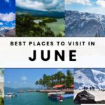 Best Places to Visit in June in India