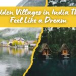 Hidden Villages in India That Feel Like a Dream