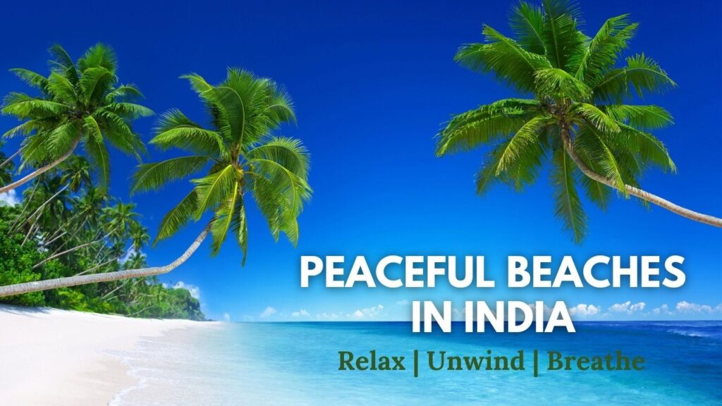 Peaceful Beaches in India