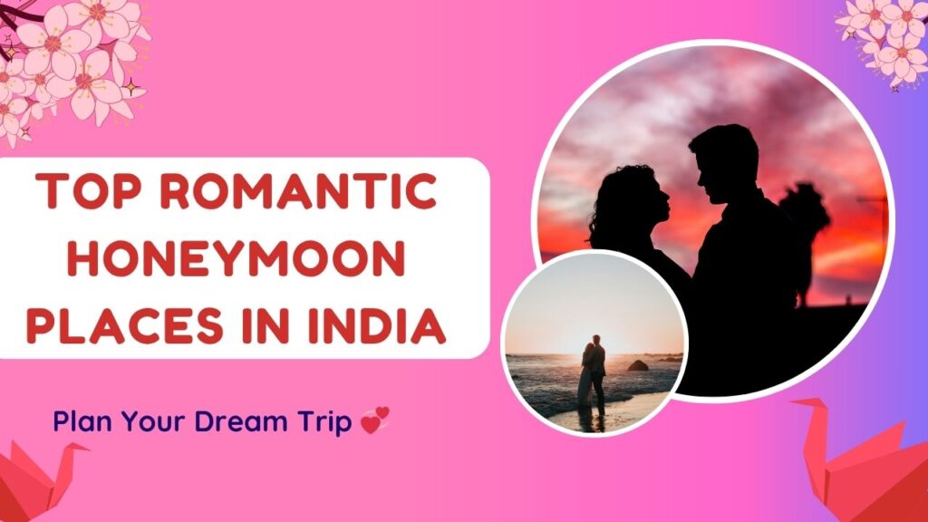 Romantic Honeymoon Places in India